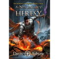 A Necessary Heresy - Hardcover