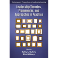 Leadership Theories, Frameworks, and Approaches in Practice - Hardcover