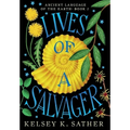 Lives of a Salvager: Ancient Language of the Earth: Book Two - Hardcover