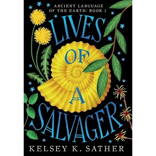 Lives of a Salvager: Ancient Language of the Earth: Book Two - Hardcover