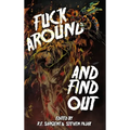 Fuck Around and Find Out - Hardcover