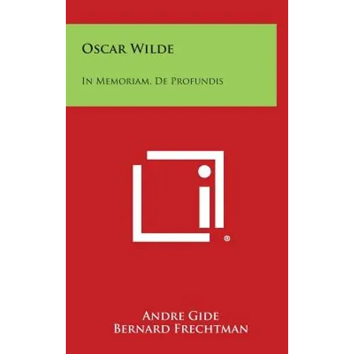 Oscar Wilde: In Memoriam, de Profundis - Hardcover