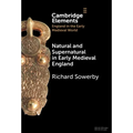 Natural and Supernatural in Early Medieval England - Hardcover