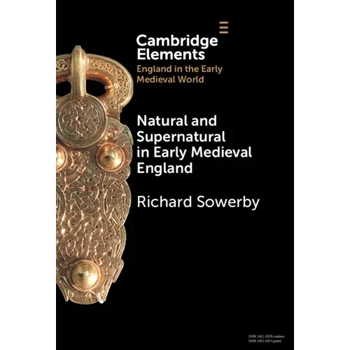 Natural and Supernatural in Early Medieval England - Hardcover