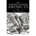 The Marxist Goliath Among Us - Hardcover