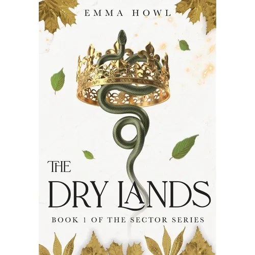 The Dry Lands: TikTok Made Me Buy It! The epic slow-burn enemies to lovers fantasy adventure (Book 1 in The Sector Series) - Hardcover