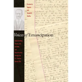 Voices of Emancipation: Understanding Slavery, the Civil War, and Reconstruction Through the U.S. Pension Bureau Files - Hardcover