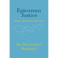 Epicurean Justice: Nature, Agreement, and Virtue - Paperback