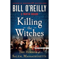 Killing the Witches: The Horror of Salem, Massachusetts - Paperback