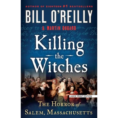 Killing the Witches: The Horror of Salem, Massachusetts - Paperback