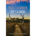 Night's a Shadow; Day's a Shine - Hardcover