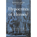 Hypocrites or Heroes?: The Paradoxical Portrayal of the Pharisees in the New Testament - Paperback