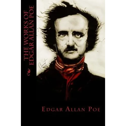 The Works of Edgar Allan Poe - Paperback