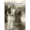 The Suicide's Son: A Story of Loss, Struggle and Hope - Hardcover