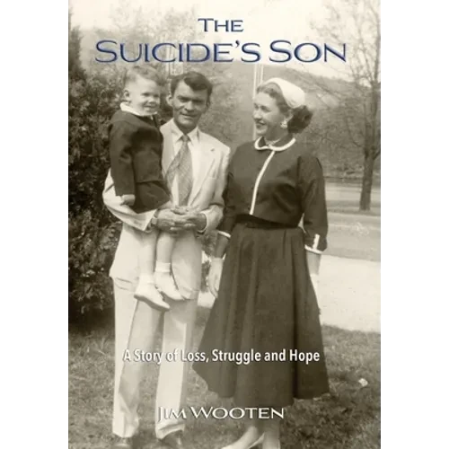 The Suicide's Son: A Story of Loss, Struggle and Hope - Hardcover