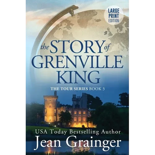 The Story of Grenville King: The Tour Series - Book 3 - Paperback