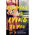 Everyone Is Lying to You: A Thriller - Paperback