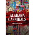 Alabama Cannibals - Paperback