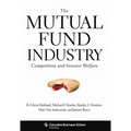 The Mutual Fund Industry: Competition and Investor Welfare - Hardcover