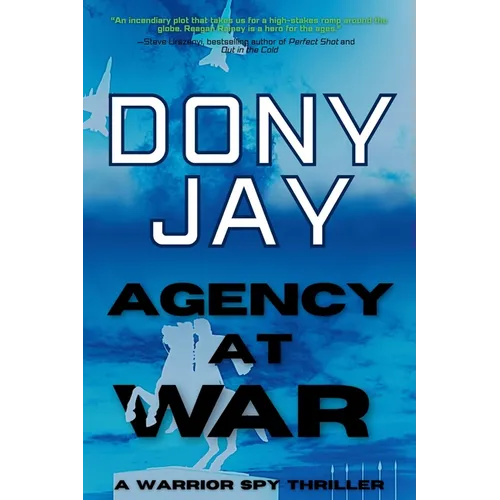 Agency at War: A Warrior Spy Thriller