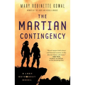 The Martian Contingency: A Lady Astronaut Novel - Hardcover