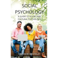 Social Psychology: A Guide to Social and Cultural Psychology - Paperback