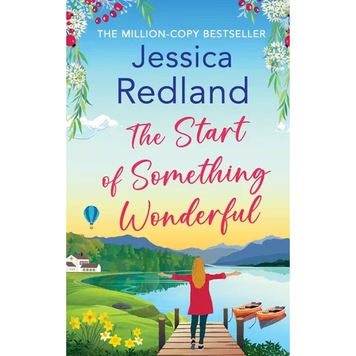 The Start of Something Wonderful - Hardcover