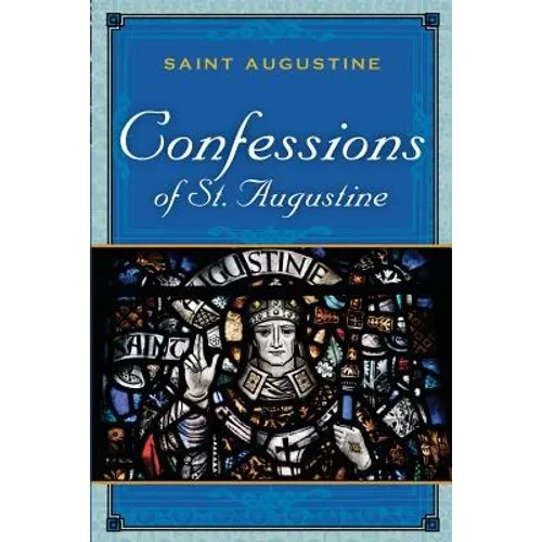 The Confessions of St. Augustine - Paperback