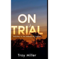On Trial: Satyrday vs. the Sabbath of Creation - Hardcover