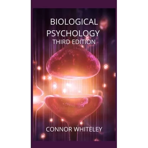 Biological Psychology: Third Edition - Hardcover
