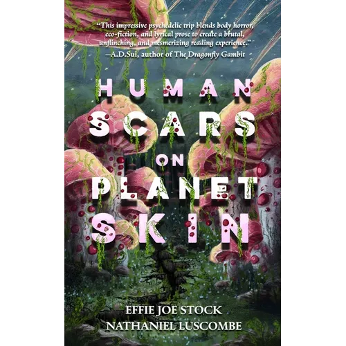 Human Scars on Planet Skin: A Science Fantasy Horror Novel