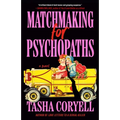 Matchmaking for Psychopaths - Paperback