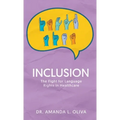 Inclusion: The Fight for Language Rights in Healthcare - Hardcover