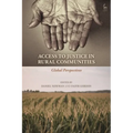Access to Justice in Rural Communities: Global Perspectives - Paperback