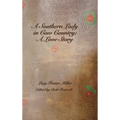 A Southern Lady in Cow Country: A Love Story - Hardcover