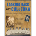 Looking Back at Culleoka: A pictorial history of Culleoka, Tennessee and surrounding communities - Hardcover