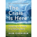 The Crisis Is Here: Protecting Your Health In A Changing World - Hardcover