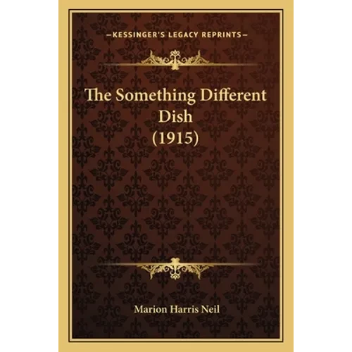 The Something Different Dish (1915) - Paperback