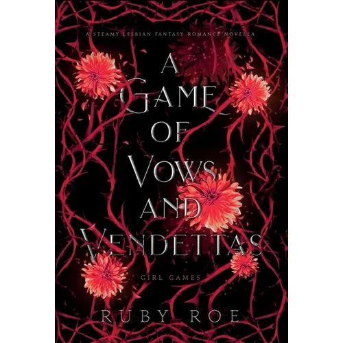 A Game of Vows and Vendettas: A Steamy Lesbian Fantasy Romance - Hardcover