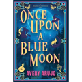 Once Upon a Blue Moon - Hardcover