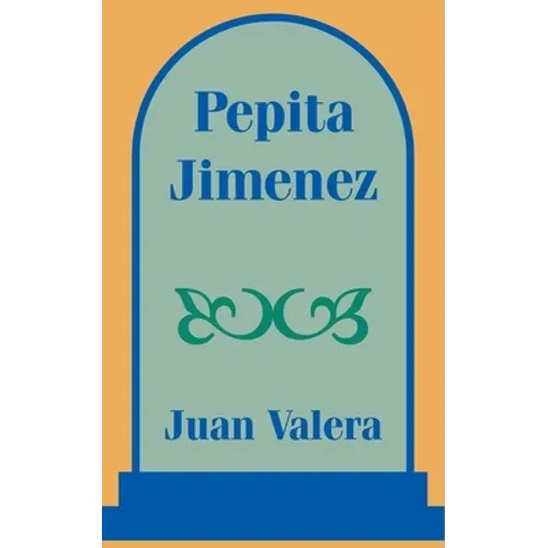 Pepita Jimenez - Paperback