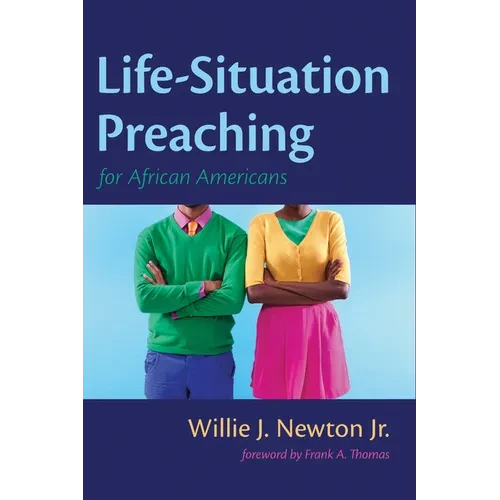Life-Situation Preaching for African-Americans - Hardcover