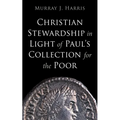 Christian Stewardship in Light of Paul's Collection for the Poor - Hardcover