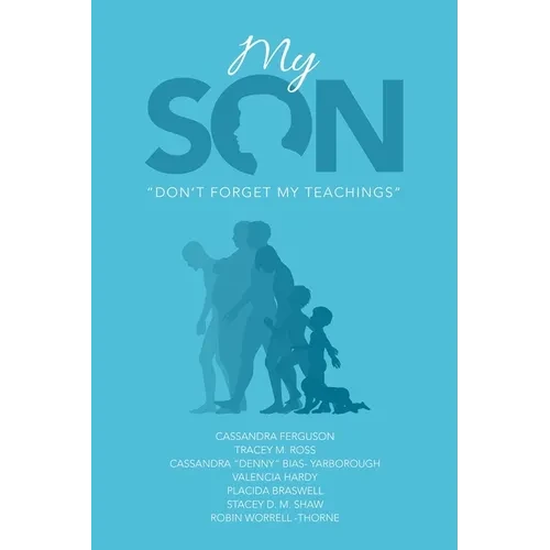 My Son: "Don't Forget My Teachings" - Paperback
