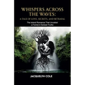 Whispers Across the Waves: A Tale of Love, Secrets, and Betrayal - Paperback
