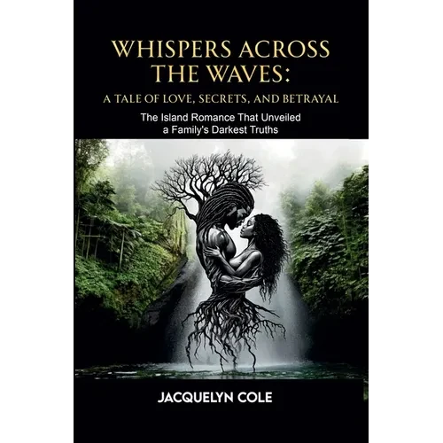 Whispers Across the Waves: A Tale of Love, Secrets, and Betrayal - Paperback