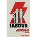 A History of the Scottish Labour Party - Paperback