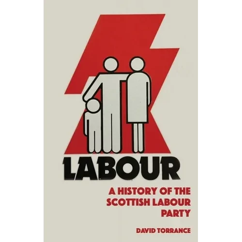 A History of the Scottish Labour Party - Paperback
