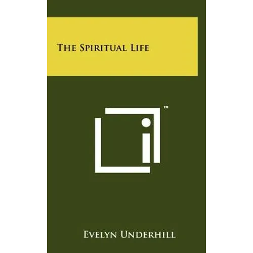 The Spiritual Life - Hardcover