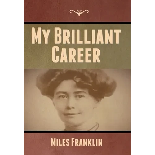 My Brilliant Career - Hardcover